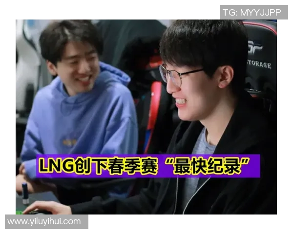 专业解析LNG战队快速进攻策略与战术运用全景分析